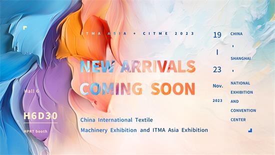 Magsama sa HPRT sa ITMA ASIA & CITME 2022: Pagsasaliksik sa kinabukasan ng Digital Textile Printing